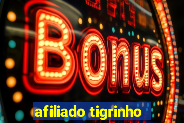 afiliado tigrinho